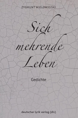 Abbildung von Wielowiejski | Sich mehrende Leben | 1. Auflage | 2024 | beck-shop.de