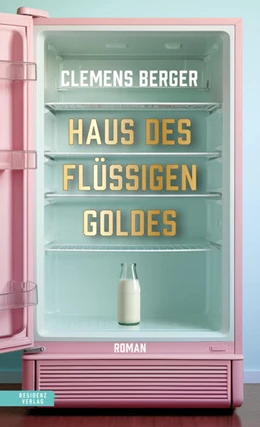 Abbildung von Berger | Haus des flüssigen Goldes | 1. Auflage | 2024 | beck-shop.de