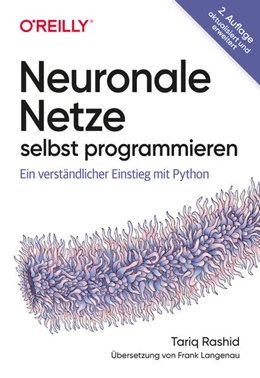 Abbildung von Rashid | Neuronale Netze selbst programmieren | 2. Auflage | 2024 | beck-shop.de