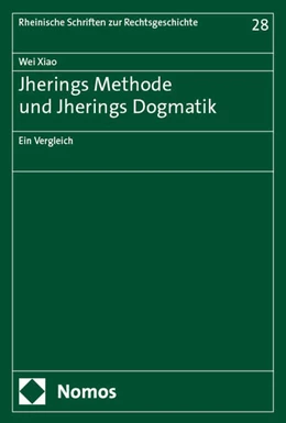 Abbildung von Xiao | Jherings Methode und Jherings Dogmatik | 1. Auflage | 2024 | beck-shop.de