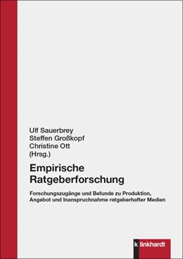 Abbildung von Großkopf / Ott | Empirische Ratgeberforschung | 1. Auflage | 2024 | beck-shop.de