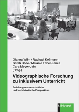 Abbildung von Böse / Fabel-Lamla | Videographische Forschung zu inklusivem Unterricht | 1. Auflage | 2024 | beck-shop.de