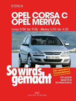 Abbildung von Etzold | Opel Corsa C 9/00 bis 9/06, Opel Meriva 5/03 bis 4/10 | 10. Auflage | 2024 | beck-shop.de