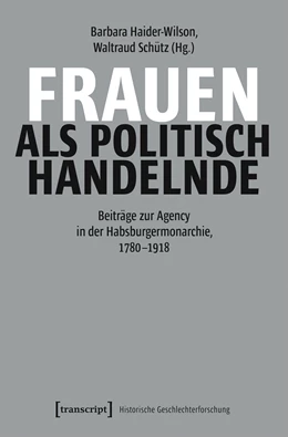 Abbildung von Haider-Wilson / Schütz | Frauen als politisch Handelnde | 1. Auflage | 2025 | beck-shop.de