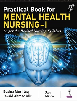 Abbildung von Mushtaq / Mir | Practical Book for Mental Health Nursing-I | 2. Auflage | 2024 | beck-shop.de