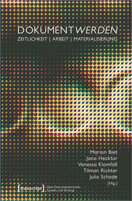 Abbildung von Biet / Hecktor | Dokumentwerden | 1. Auflage | 2024 | 9 | beck-shop.de