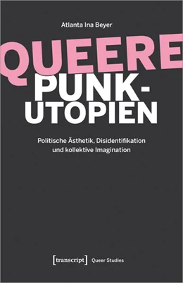 Abbildung von Beyer | Queere Punk-Utopien | 1. Auflage | 2025 | beck-shop.de