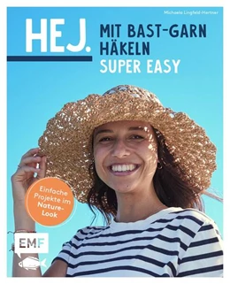 Abbildung von Lingfeld-Hertner | Hej. Mit Bast-Garn häkeln super easy | 1. Auflage | 2024 | beck-shop.de