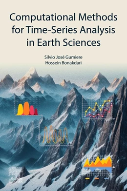 Abbildung von Gumiere / Bonakdari | Computational Methods for Time-Series Analysis in Earth Sciences | 1. Auflage | 2025 | beck-shop.de