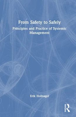 Abbildung von Hollnagel | From Safety to Safely | 1. Auflage | 2025 | beck-shop.de