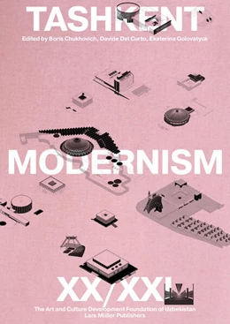 Abbildung von Chukhovich / Del Curto | Tashkent Modernism XX/XXI | 1. Auflage | 2025 | beck-shop.de