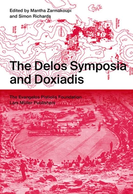 Abbildung von Zarmakoupi / Richards | The Delos Symposia and Doxiadis | 1. Auflage | 2024 | beck-shop.de