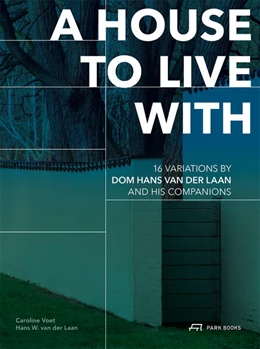 Abbildung von Voet / Laan | A House to Live With | 1. Auflage | 2024 | beck-shop.de