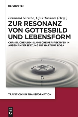 Abbildung von Nitsche / Topkara | Zur Resonanz von Gottesbild und Lebensform | 1. Auflage | 2025 | beck-shop.de