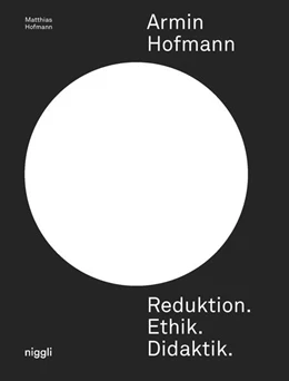 Abbildung von Hofmann | Armin Hofmann. Reduktion. Ethik. Didaktik. | 1. Auflage | 2024 | beck-shop.de