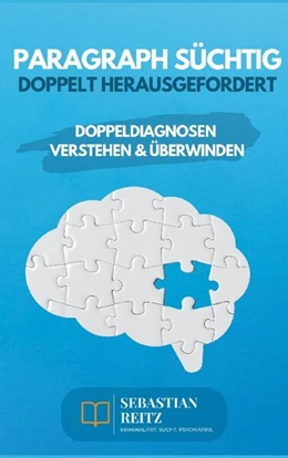 Abbildung von Reitz | Paragraph Süchtig - Doppelt herausgefordert | 1. Auflage | 2024 | beck-shop.de