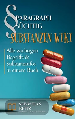 Abbildung von Reitz | Paragraph Süchtig - Substanzen Wiki | 1. Auflage | 2024 | beck-shop.de