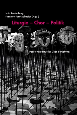 Abbildung von Zimmermann / Bodenburg | Liturgie - Chor - Politik | 1. Auflage | 2024 | beck-shop.de