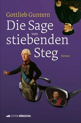 Abbildung von Guntern | Die Sage vom stiebenden Steg | 1. Auflage | 2024 | beck-shop.de
