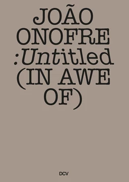 Abbildung von Fct / Cieba | João Onofre - Untitled (in awe of) | 1. Auflage | 2024 | beck-shop.de