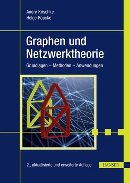 Abbildung von Krischke / Röpcke | Graphen und Netzwerktheorie | 2. Auflage | 2024 | beck-shop.de