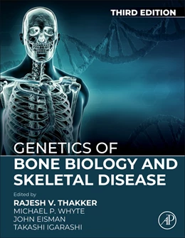 Abbildung von Thakker / Whyte | Genetics of Bone Biology and Skeletal Disease | 3. Auflage | 2025 | beck-shop.de
