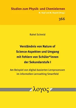 Abbildung von Schmid | Verständnis von Nature of Science-Aspekten und Umgang mit Fehlern von Schüler*innen der Sekundarstufe I | 1. Auflage | 2023 | 366 | beck-shop.de