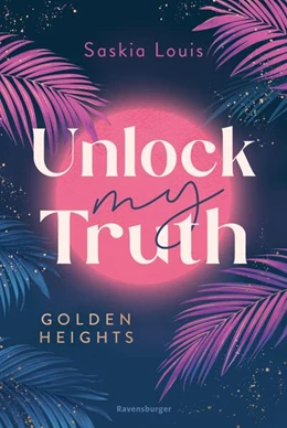 Abbildung von Louis / Ravensburger Verlag GmbH | Golden-Heights-Reihe, Band 2 - Unlock My Truth | 1. Auflage | 2025 | beck-shop.de