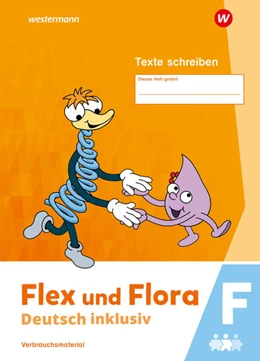 Abbildung von Flex und Flora - Deutsch inklusiv. Texte Schreiben inklusiv F | 1. Auflage | 2024 | beck-shop.de