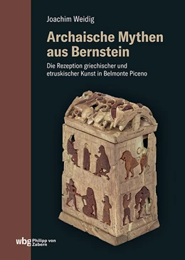Abbildung von Weidig | Archaische Mythen aus Bernstein | 1. Auflage | 2024 | beck-shop.de