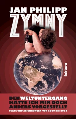 Abbildung von Zymny | Den Weltuntergang hätte ich mir doch anders vorgestellt | 1. Auflage | 2024 | beck-shop.de