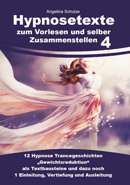 Abbildung von Schulze | Hypnosetexte zum Vorlesen und selber Zusammenstellen 4 | 2. Auflage | 2023 | beck-shop.de
