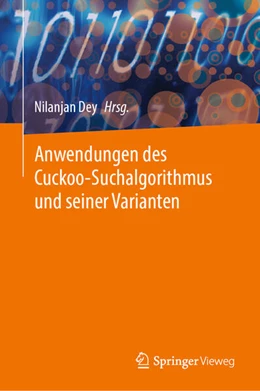 Abbildung von Dey | Anwendungen des Cuckoo-Suchalgorithmus und seiner Varianten | 1. Auflage | 2024 | beck-shop.de