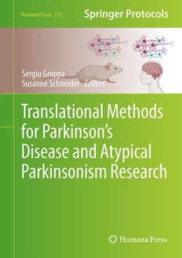 Abbildung von Groppa / Schneider | Translational Methods for Parkinson’s Disease and Atypical Parkinsonism Research | 1. Auflage | 2024 | 213 | beck-shop.de