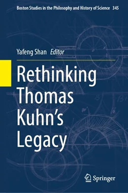 Abbildung von Shan | Rethinking Thomas Kuhn’s Legacy | 1. Auflage | 2024 | 345 | beck-shop.de