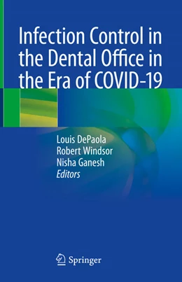 Abbildung von DePaola / Windsor | Infection Control in the Dental Office in the Era of COVID-19 | 1. Auflage | 2024 | beck-shop.de