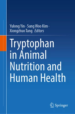 Abbildung von Yin / Kim | Tryptophan in Animal Nutrition and Human Health | 1. Auflage | 2024 | beck-shop.de