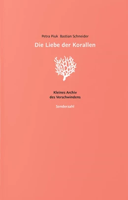 Abbildung von Schneider / Piuk | Die Liebe der Korallen | 1. Auflage | 2024 | beck-shop.de
