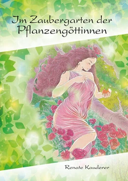 Abbildung von Kauderer | Im Zaubergarten der Pflanzengöttinnen | 1. Auflage | 2024 | beck-shop.de