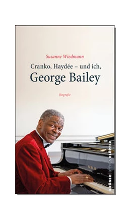 Abbildung von Wiedmann | Cranko, Haydée - und ich, George Bailey | 1. Auflage | 2024 | beck-shop.de
