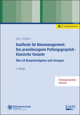 Abbildung von Heß / Schubert | Kaufleute für Büromanagement: Das praxisbezogene Prüfungsgespräch - klassische Variante | 5. Auflage | 2024 | beck-shop.de