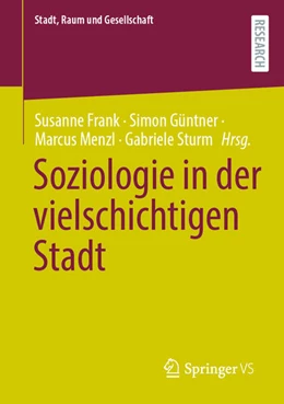 Abbildung von Frank / Sturm | Soziologie in der vielschichtigen Stadt | 1. Auflage | 2024 | beck-shop.de