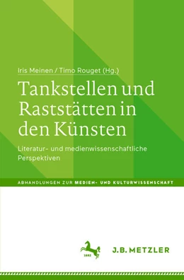 Abbildung von Meinen / Rouget | Tankstellen und Raststätten in den Künsten | 1. Auflage | 2025 | beck-shop.de