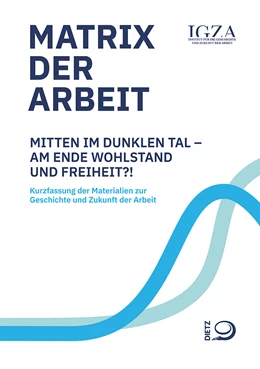 Abbildung von Institut für die Geschichte und Zukunft der Arbeit (IGZA) | Matrix der Arbeit | 1. Auflage | 2024 | beck-shop.de