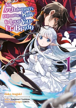 Abbildung von Itagaki / Gottselig | An Archdemon's Dilemma: How to Love Your Elf Bride - Band 01 (deutsche Ausgabe) | 1. Auflage | 2025 | beck-shop.de