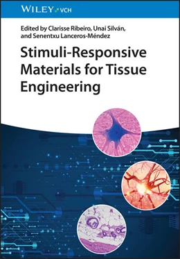 Abbildung von Ribeiro / Silvan | Stimuli-Responsive Materials for Tissue Engineering | 1. Auflage | 2025 | beck-shop.de