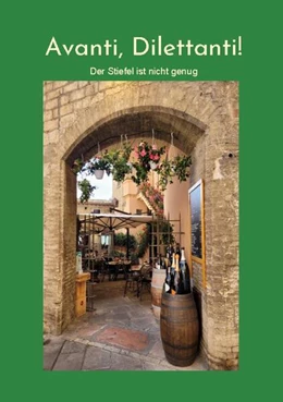 Abbildung von Weinzierl | Avanti, Dilettanti ! | 1. Auflage | 2024 | beck-shop.de