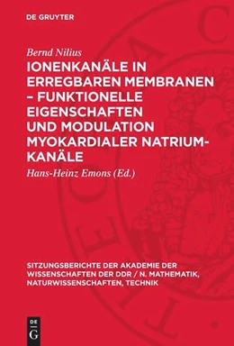 Abbildung von Nilius / Emons | Ionenkanäle in erregbaren Membranen ¿ funktionelle Eigenschaften und Modulation myokardialer Natrium-Kanäle | 1. Auflage | 1989 | beck-shop.de