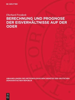 Abbildung von Freydank | Berechnung und Prognose der Eisverhältnisse auf der Oder | 1. Auflage | 1986 | beck-shop.de