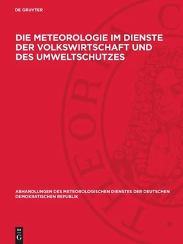 Abbildung von Die Meteorologie im Dienste der Volkswirtschaft und des Umweltschutzes | 1. Auflage | 1986 | beck-shop.de